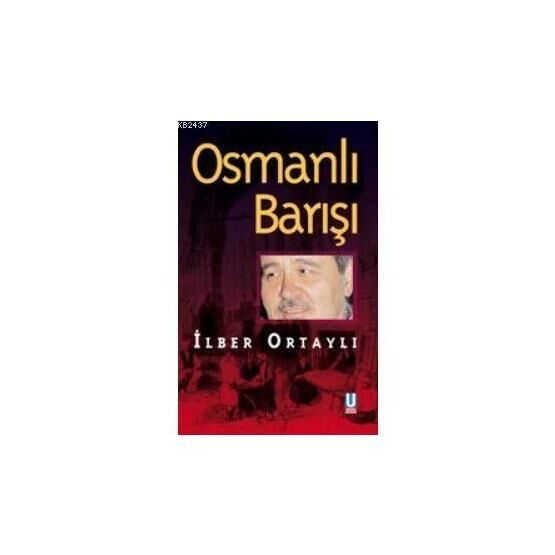 OSMANLI BARIŞI - İLBER ORTAYLI Tarih Kitapları Fiyatı