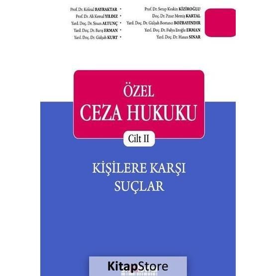 Özel Ceza Hukuku Cilt 2 - Kişilere Karşı Şuçlar - Kolektif
