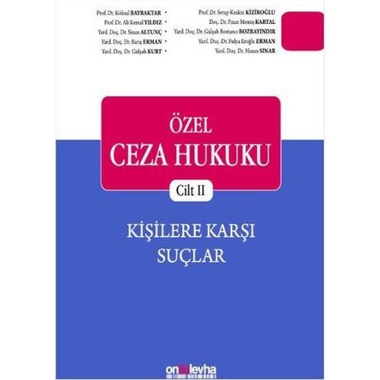 Özel Ceza Hukuku Cilt 2 - Kişilere Karşı Şuçlar - Kolektif