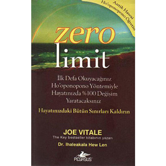 Pegasus Yayınları Zero Limit: Antik Hawai Hooponopono Öğretisi - Joe Vitale Psikoloji Kitapları Fiyatı