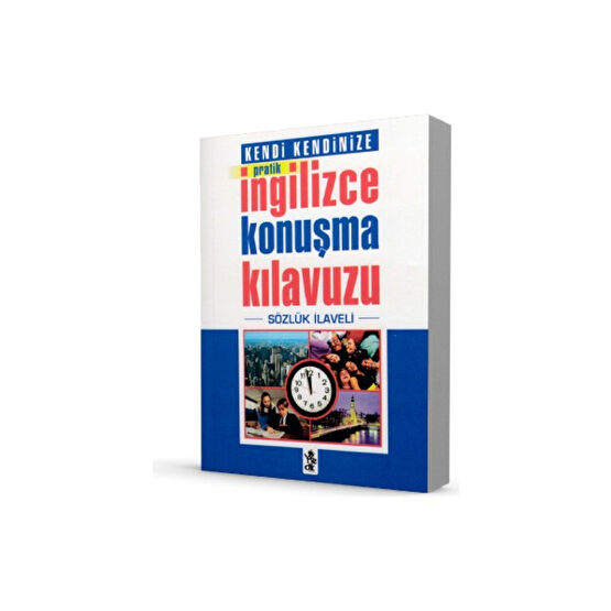 Pratik Ingilizce Konuşma Kılavuzu - Sözlük Ilaveli Yabancı Dil Başvuru ve Kaynak Sözlükleri Fiyatı