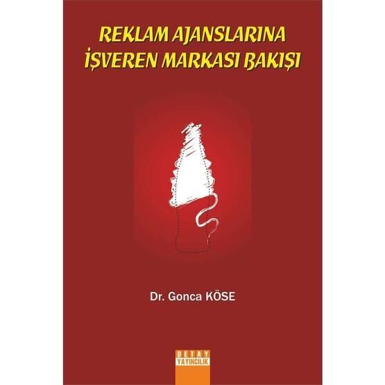 Reklam Ajanslarına İşveren Markası Bakışı - Gonca Köse