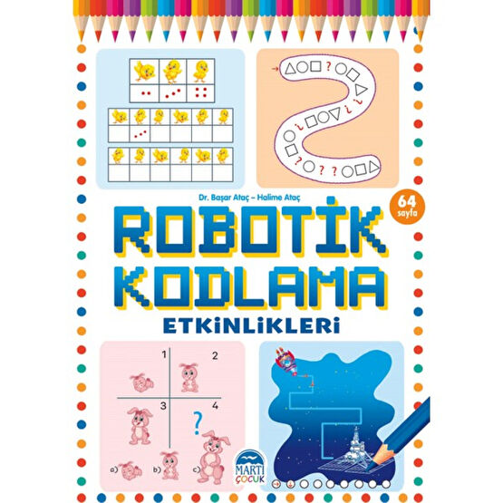 Robotik Kodlama Etkinlikleri - 21 - Başar Ataç - Halime Ataç Zeka Geliştirici Kitaplar Fiyatı