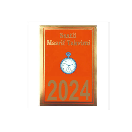 saatli maarif 2024 Yılı Büyük Boy Saatli Maarif Takvimi 11.5x16cm Takvim Fiyatı