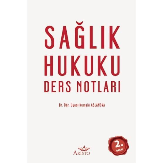 Sağlık Hukuku Ders Notları Kemale Aslanova