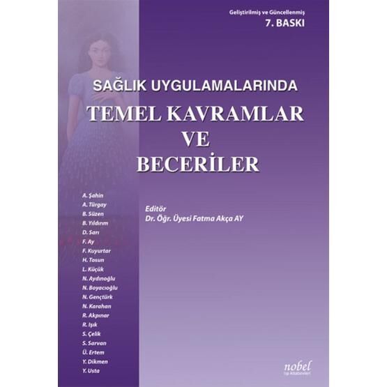 Sağlık Uygulamalarında Temel Kavramlar ve Beceriler - Fatma Akça Ay