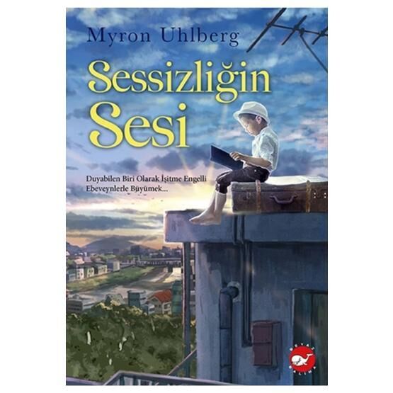 Sessizliğin Sesi - Myron Uhlberg