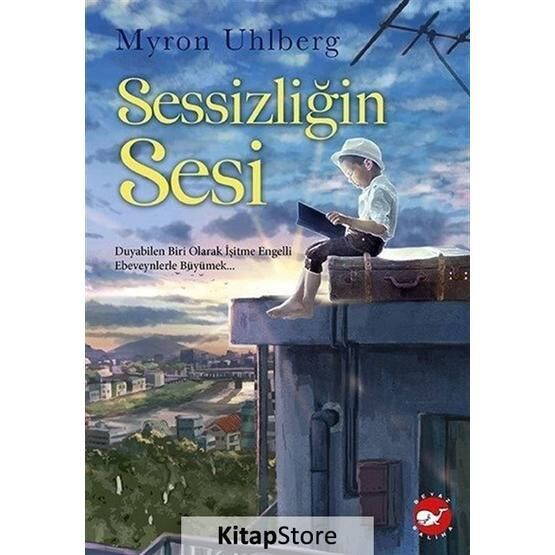 Sessizliğin Sesi - Myron Uhlberg