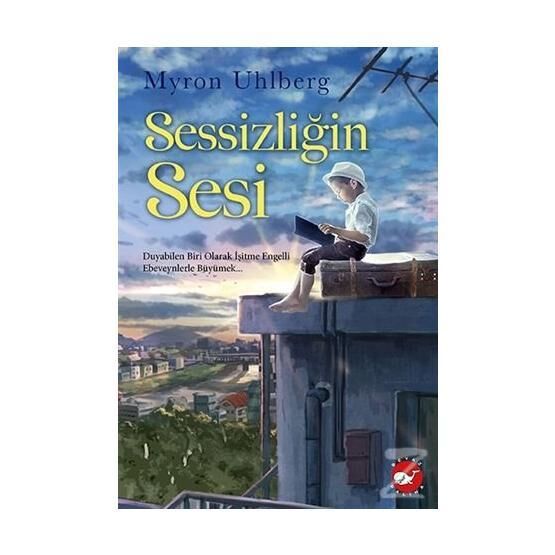 Sessizliğin Sesi - Myron Uhlberg