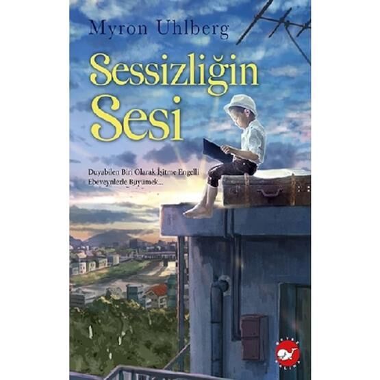 Sessizliğin Sesi - Myron Uhlberg