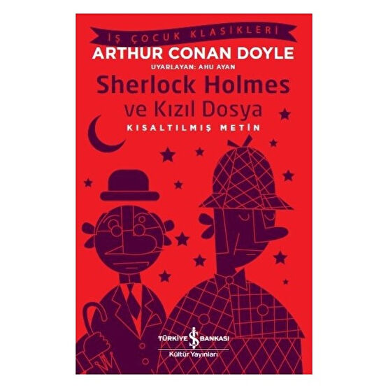 Sherlock Holmes Ve Kızıl Dosya Kısaltılmış Metin - Arthur Conan Doyle Çocuk Klasikleri Fiyatı