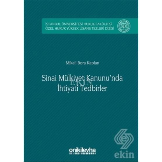 Sinai Mülkiyet Kanunu'nda İhtiyati Tedbirler - Mikail Bora Kaplan