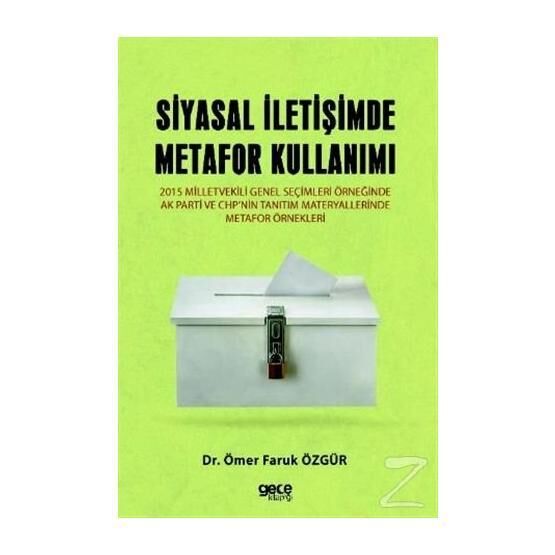 Siyasal İletişimde Metafor Kullanımı - Ömer Faruk Özgür