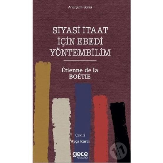 Siyasi İtaat İçin Ebedi Yöntembilim - Etienne De La Boetie