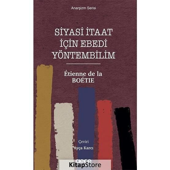 Siyasi İtaat İçin Ebedi Yöntembilim - Etienne De La Boetie