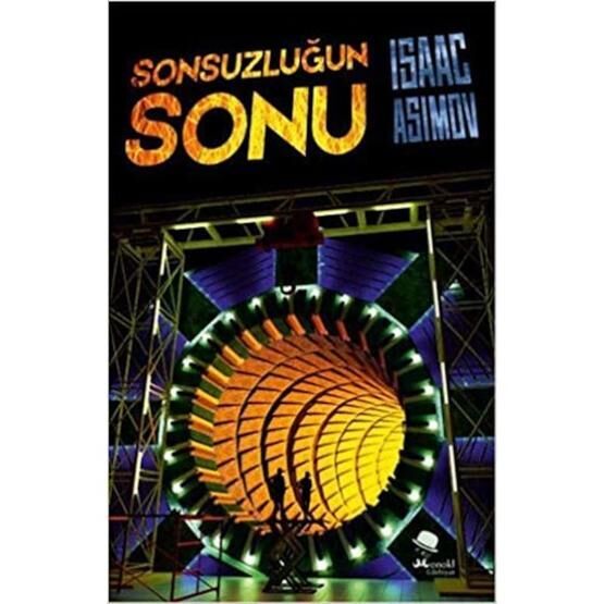 Sonsuzluğun Sonu - Isaac Asimov