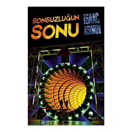 Sonsuzluğun Sonu - Isaac Asimov