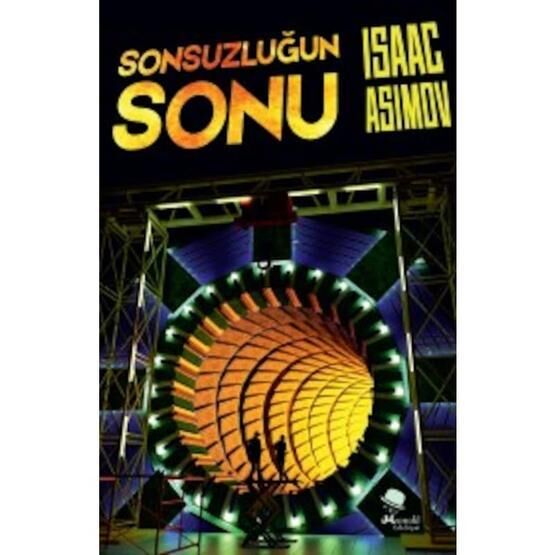 Sonsuzluğun Sonu - Isaac Asimov