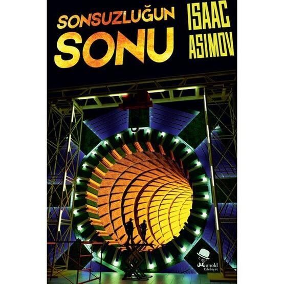 Sonsuzluğun Sonu - Isaac Asimov Aşk Roman ve Öyküleri Fiyatı