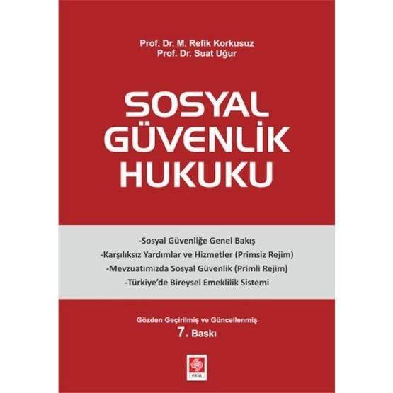 Sosyal Güvenlik Hukuku - M. Refik Korkusuz