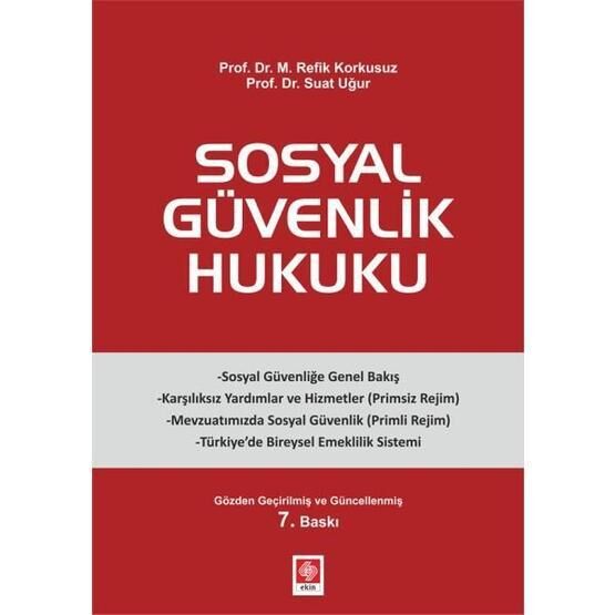 Sosyal Güvenlik Hukuku - M. Refik Korkusuz