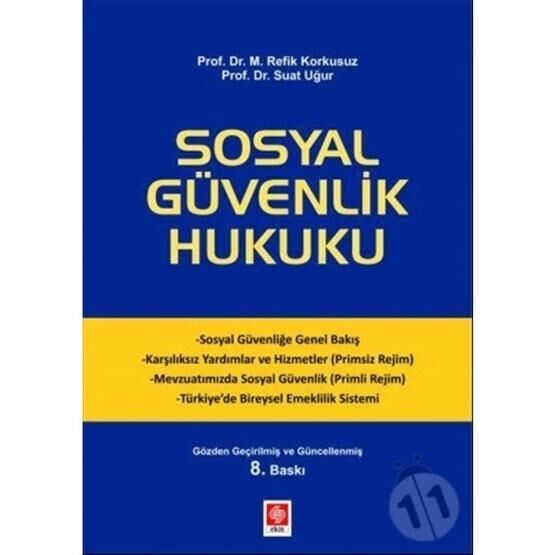 Sosyal Güvenlik Hukuku - M. Refik Korkusuz