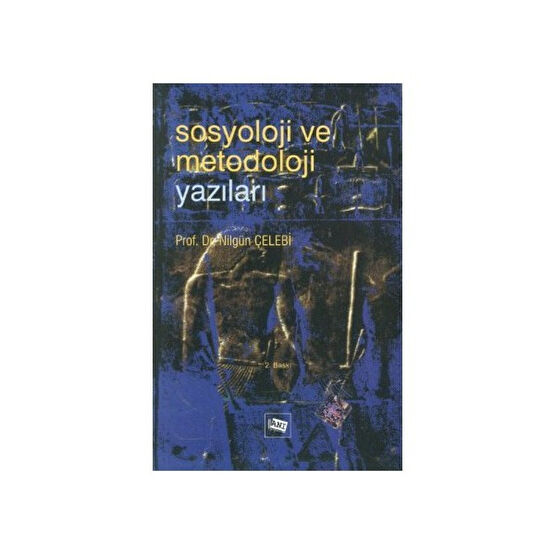 Sosyoloji Ve Metodoloji Yazıları-Nilgün Çelebi İnceleme Kitapları Fiyatı