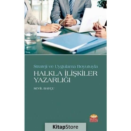 Strateji ve Uygulama Boyutuyla Halkla İlişkiler Yazarlığı - Sevil Bayçu
