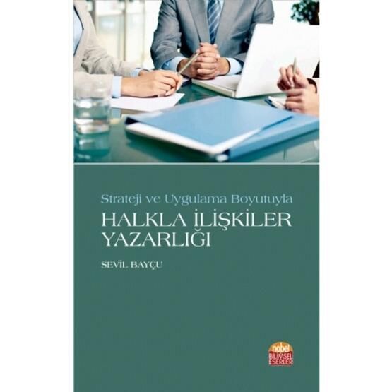 Strateji ve Uygulama Boyutuyla Halkla İlişkiler Yazarlığı - Sevil Bayçu