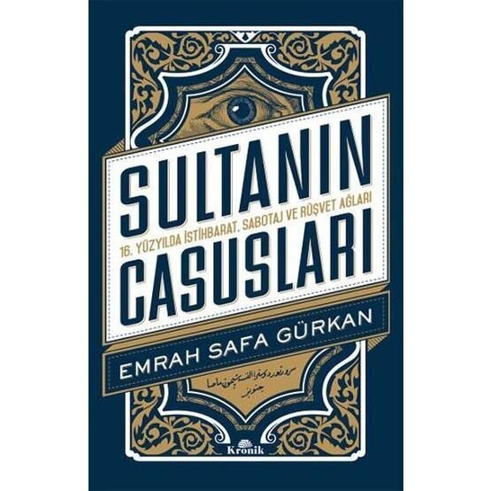 Sultanın Casusları - Emrah Safa Gürkan