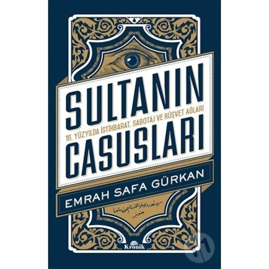 Sultanın Casusları - Emrah Safa Gürkan