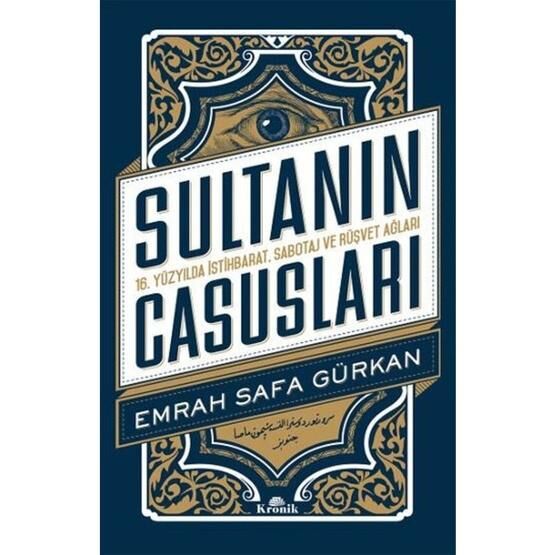 Sultanın Casusları - Emrah Safa Gürkan