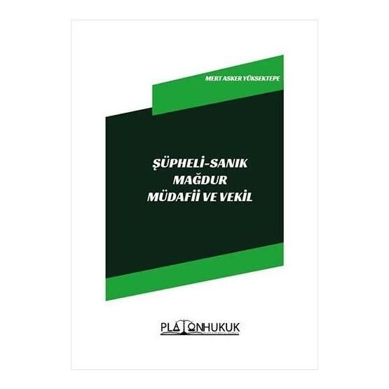 Şüpheli - Sanık Mağdur Müdafii ve Vekil - Mert Asker Yüksektepe