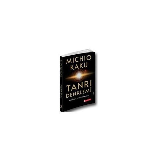 Tanrı Denklemi - Michio Kaku