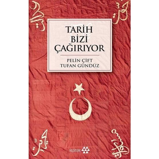 Tarih Bizi Çağırıyor - Tufan Gündüz Tarih Kitapları Fiyatı