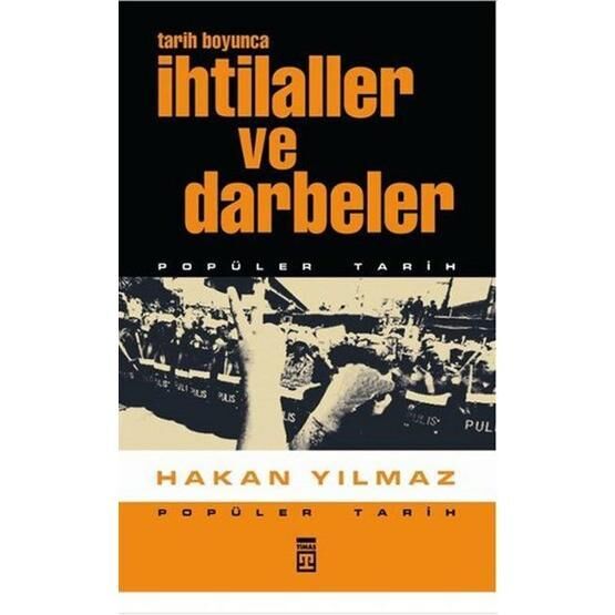 TARIH BOYUNCA İHTİLALLER VE DARBELER - HAKAN YILMAZ