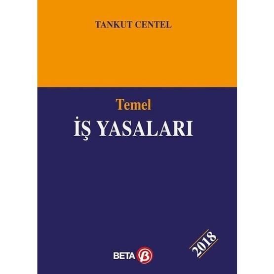 Temel İş Yasaları - Tankut Centel