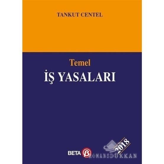 Temel İş Yasaları - Tankut Centel