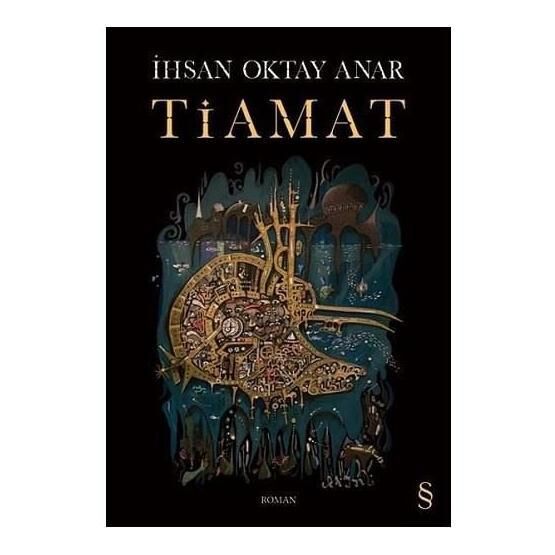 Tiamat - İhsan Oktay Anar