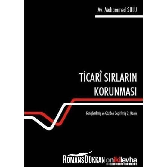 Ticari Sırların Korunması - Muhammed Sulu