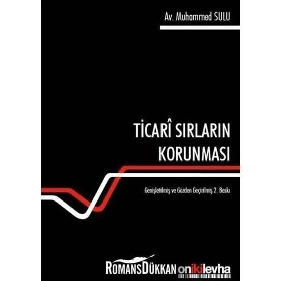 Ticari Sırların Korunması - Muhammed Sulu