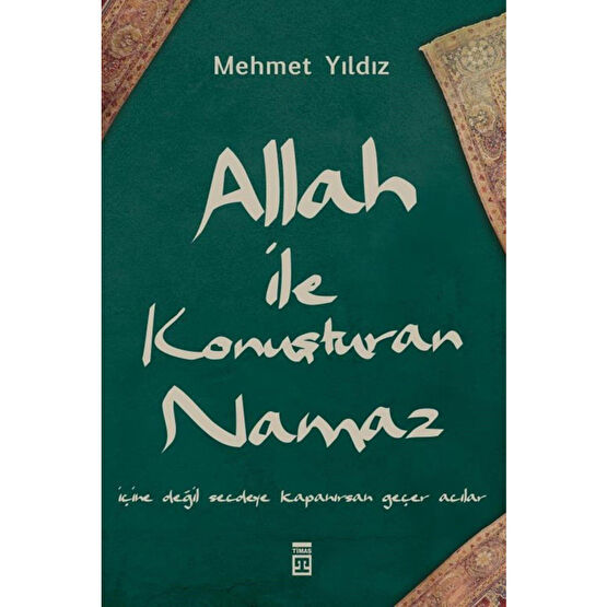 Timaş Yayınları Allah Ile Konuşturan Namaz Mehmet Yıldız