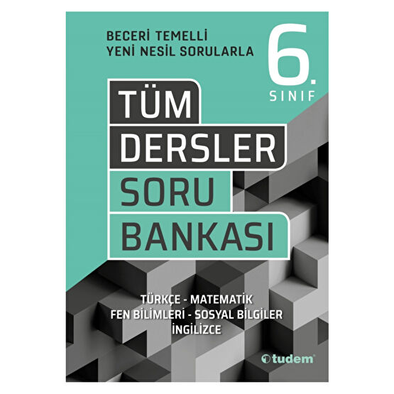 Tudem Eğitim Yayınevi 6.sınıf Tüm Dersler Beceri Temelli Soru Bankası - Tudem