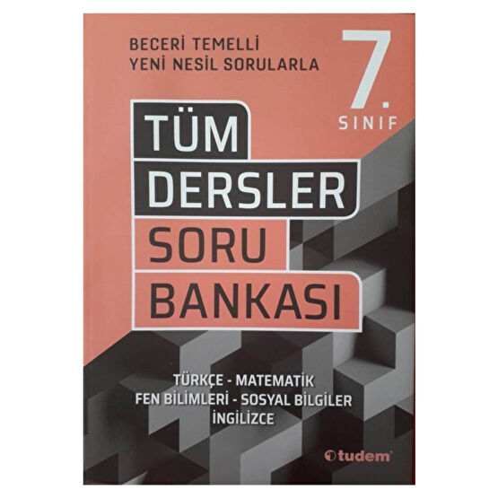Tudem Yayınları Tudem Tüm Dersler 7.sınıf Beceri Temelli Soru Bankası Yardımcı Kitaplar Fiyatı
