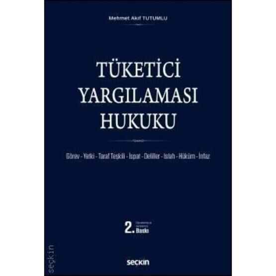 Tüketici Yargılaması Hukuku - Mehmet Akif Tutumlu