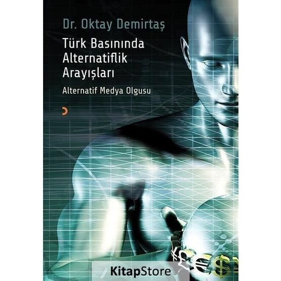 Türk Basınında Alternatiflik Arayışlar - Oktay Demirtaş