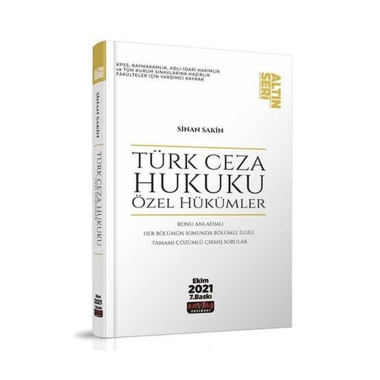 Türk Ceza Hukuku Özel Hükümler Altın Seri Sinan Sakin 2021 Savaş Yayınevi