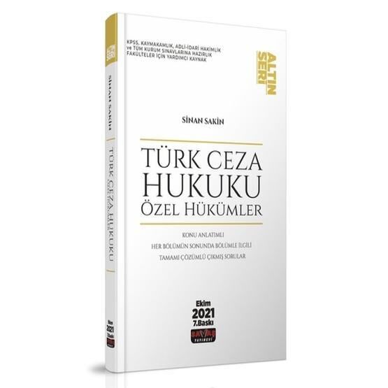 Türk Ceza Hukuku Özel Hükümler Altın Seri Sinan Sakin 2021 Savaş Yayınevi