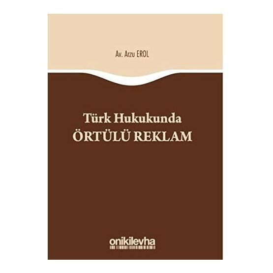 Türk Hukukunda Örtülü Reklam - Arzu Erol