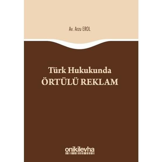 Türk Hukukunda Örtülü Reklam - Arzu Erol